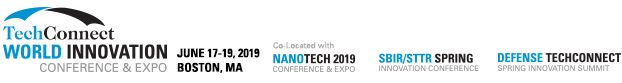 TechConnect World Innovation Conferences, June 17-19, 2019, Boston, MA